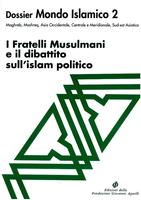 I Fratelli Musulmani e il dibattito sull’Islam politico