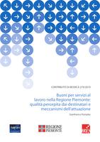 Contributo di Ricerca 279/2019. Buoni per servizi al lavoro nella Regione Piemonte: qualità percepita dai destinatari e meccanismi per l'attuazione