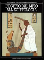 L'Egitto dal mito all'egittologia