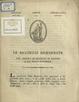 Le ricchezze rigenerate dal credito de' biglietti di finanze e dal banco nazionale