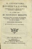 Il Colbertismo dissertazione coronata dalla Reale Società Economica Fiorentina li 13 Giugno 1792. Di Francesco Mengotti socio delle Reali Accademie de' Georgofili di Firenze, e delle Scienze, Lettere, ed Arti di Padova