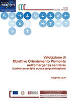 Valutazione di Obiettivo Orientamento Piemonte nell'emergenza sanitaria. Il primo anno della nuova programmazione. Rapporto 2020