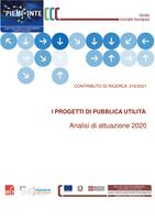 Contributo di Ricerca 315/21. I progetti di pubblica utilità. Analisi di attuazione 2020.