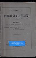 L'impôt sur le revenu : rapport fait au nom de la commission du budget sur les questions soulevées par diverses propositions relatives a l'impôt sur le revenu