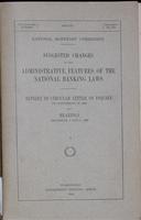 Suggested changes in the administrative features of the national banking laws : replies to circular letter of inquiry of September 26, 1908 and hearings December 2 and 3, 1908 / National monetary commission.