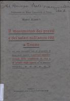Il movimento dei prezzi e dei salari nell'anno 1911 a Trieste, con cenni introduttivi circa un programma di futuri lavori statistici, confronti internazionali delle condizioni di vita e di lavoro degli operai, ed un'appendice bibliografica