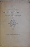 Le régime féodal et la propriété paysanne : *essai d'introduction à la publication de terriers foréziens