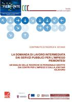 La domanda di lavoro intermediata dai servizi pubblici per l'impiego piemontesi. Un'analisi delle ricerche di personale gestite dai centri per l'impiego e dalla job fair Iolavoro