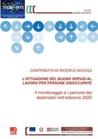 Contributo di Ricerca 340/2022. L'attuazione del buono servizi al lavoro per persone disoccupate. Il monitoraggio e i percorsi dei destinatari nell'edizione 2020