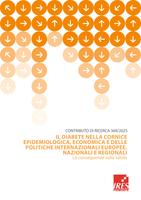 Contributo di Ricerca 369/2025. Il diabete nella cornice epidemiologica, economica e delle politiche internazionali europee, nazionali e regionale. Le conseguenze sulla salute
