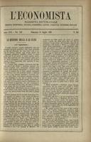 L'economista: gazzetta settimanale di scienza economica, finanza, commercio, banchi, ferrovie e degli interessi privati - A.17 (1890) n.845, 13 luglio