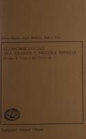 Economie locali tra grande e piccola impresa. Il caso di Ivrea e del Canavese