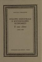 Sviluppo industriale e sottosviluppo economico. Il caso cileno (1860-1920)