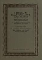 I trent'anni della Fondazione Luigi Einaudi. Mario Einaudi (1904-1994) intellettuale, storico ed organizzatore culturale tra America ed Europa. Atti del Convegno tenuto presso la Fondazione Luigi Einaudi (Torino, 29-30 novembre 1994)