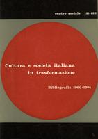Centro sociale A.22 n.121-123. Cultura e società italiana in trasformazione. Bibliografia 1960-1974