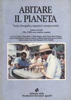 Abitare il pianeta. Futuro demografico, migrazioni e tensioni etniche. Volume secondo. USA, URSS e aree asiatiche e australe