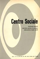 Centro sociale A.01 n.4-5-6 Ottobre-Novembre-Dicembre. Inchieste sociali servizio sociale di gruppo educazione degli adulti