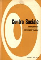 Centro sociale A.06 n.30-31. Inchieste sociali, servizio sociale di gruppo educazione degli adulti, sviluppo della comunità