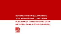 Documento di inquadramento socioeconomico e territoriale per il Piano strategico della Città metropolitana di Torino (PsCMTO)