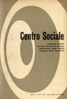 Centro sociale A.04 n.16-17. Inchieste sociali servizio sociale di gruppo educazione degli adulti sviluppo della comunità