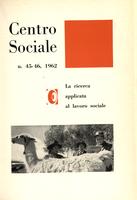 Centro sociale A.09 n.45-46. La ricerca applicata al lavoro sociale