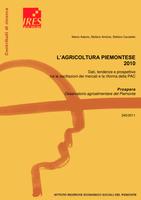 L'agricoltura piemontese 2010. Dati, tendenze e prospettive tra le oscillazioni dei mercati e la riforma della PAC