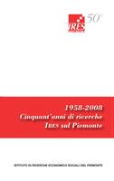 1958 - 2008 Cinquant'anni di ricerche IRES sul Piemonte