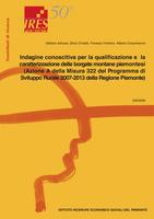 Indagine conoscitiva per la qualificazione e la caratterizzazione delle borgate montane piemontesi (Azione A della Misura 322 del Programma di Sviluppo Rurale 2007-2013 della Regione Piemonte)