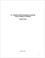 Osservatorio spese famiglie torinesi, 2002. Sesto osservatorio Ascom sui consumi delle famiglie torinesi. Valutazione statistica sul livello e tipologia dei consumi delle famiglie torinesi. Risultati di un'indagine campionaria del 2002