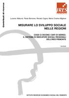 Misurare lo sviluppo sociale nelle regioni. Cosa ci dicono i dati di SISREG : il sistema di indicatori sociali regionali dell'Ires Piemonte