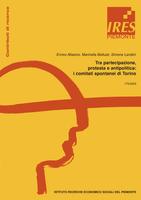 Tra partecipazione, protesta e antipolitica: i comitati spontanei di Torino