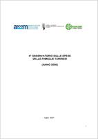 Osservatorio spese famiglie torinesi, 2006. Decimo osservatorio sulle spese delle famiglie torinesi. La spesa per i consumi delle famiglie torinesi tra tradizioni e bisogni emergenti. Risultati statistici di un'indagine campionaria per l'anno 2006