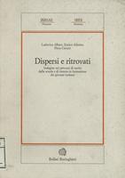 Dispersi e ritrovati : indagine sui percorsi di uscita dalla scuola e di rientro in formazione dei giovani torinesi