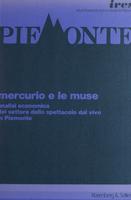 Mercurio e le muse : analisi economica del settore dello spettacolo dal vivo in Piemonte