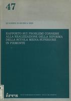 Rapporto sui problemi connessi alla realizzazione della riforma della scuola media superiore in Piemonte