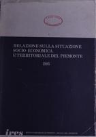 Relazione sulla situazione socio-economica e territoriale del Piemonte 1985