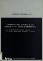 L'impiego nelle pubbliche amministrazioni in Piemonte : 5. Gli enti del parastato e gli enti collegati a regioni, province e comuni