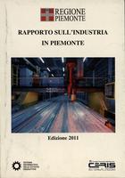 Rapporto sull'industria in Piemonte. Edizione 2011