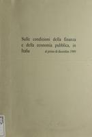 Sulle condizioni della finanza e della economia pubblica in Italia al primo di dicembre 1909