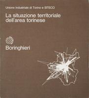 La situazione territoriale dell'area torinese: problemi e prospettive in un quadro di sviluppo regionale