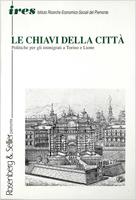 Le chiavi della città : politiche per gli immigrati a Torino e Lione