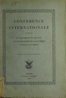 Conférence internationale concernant le règlement du travail aux établissement industriels et dans les mines