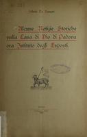 Alcune notizie storiche sulla casa di Dio di Padova ora Istituto degli Esposti