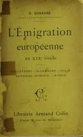 L'Émigration européenne au 19° siècle : Angleterre, Allemagne, Italie, Autriche-Hongrie, Russie
