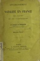 De l'Affaiblissement progressif de la natalité en France, ses causes et ses conséquences