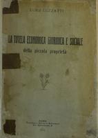 La tutela economica giuridica e sociale della piccola proprietà