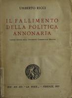 Il fallimento della politica annonaria : lezioni tenute nella Università Commerciale Bocconi