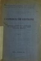 I consigli di gestione : esperienze e documenti sulla partecipazione dei lavoratori alla vita delle aziende nell'ultimo trentennio vol. 2