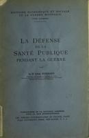 La défense de la santé publique pendant la guerre