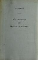 Réglementation du travail industriel, commentaire pratique